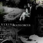 VIXIVI : Death Circus